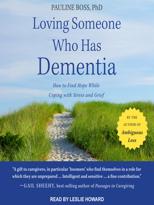 Title details for Loving Someone Who Has Dementia by Pauline Boss, PhD - Wait list